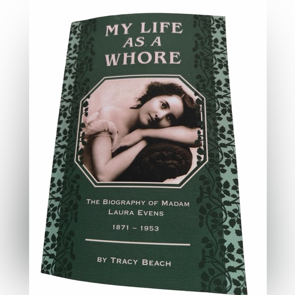 Johnson Books Other - Historical Softcover book My LifeAs a (Soiled Dove) Biography of Laura Evens